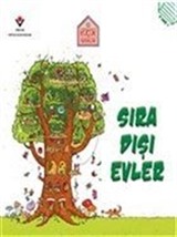 Küçük Mimarlar - Sıra Dışı Evler