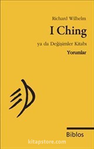 I Ching ya da Değişimler Kitabı : Yorumlar