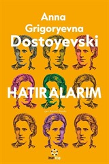 Dostoyeski'nin Hatıraları