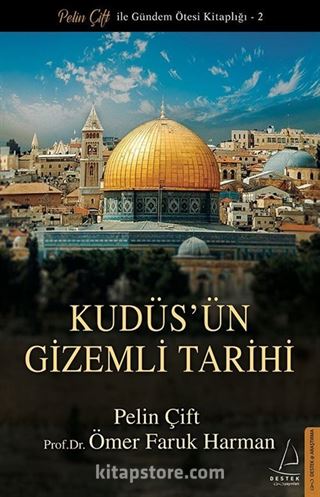 Kudüs'ün Gizemli Tarihi