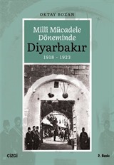 Milli Mücadele Döneminde Diyarbakır (1918-1923)