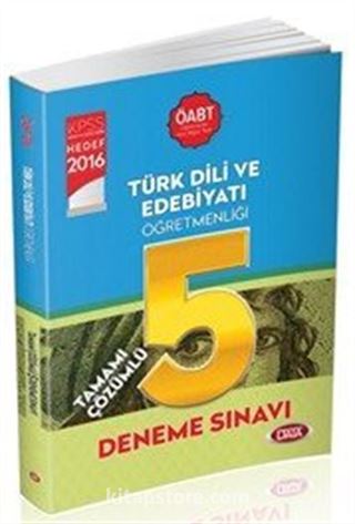 2016 ÖABT Türk Dili Ve Edebiyatı Tamamı Çözümlü 5 Deneme Sınavı