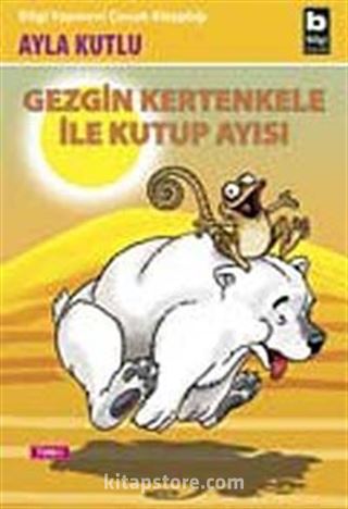 Gezgin Kertenkele İle Kutup Ayısı