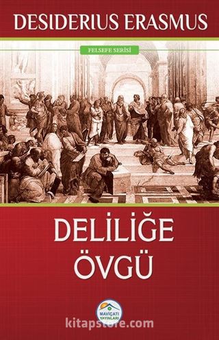 Deliliğe Övgü