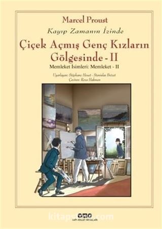 Çiçek Açmış Genç Kızların Gölgesinde II Memleket İsimleri: Memleket - II Kayıp Zamanın İzinde