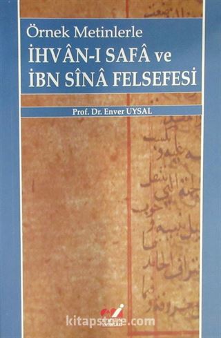 Örnek Metinlerle İhvan-ı Safa ve İbn Sina Felsefesi