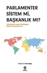 Parlamenter Sistem mi, Başkanlık mı?