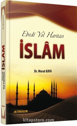 Ebedi Yol Haritası İslam