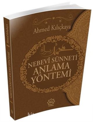 Nebevi Sünneti Anlama Yöntemi