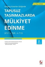 Tapusuz Taşınmazlarda Mülkiyet Edinme