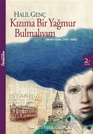 Kızıma Bir Yağmur Bulmalıyım