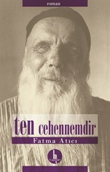 Ten Cehennemdir