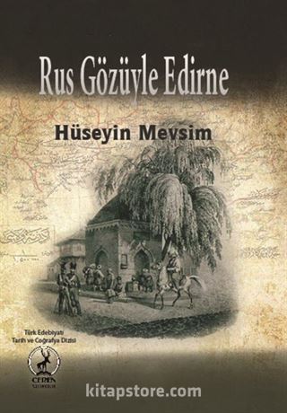 Rus Gözüyle Edirne