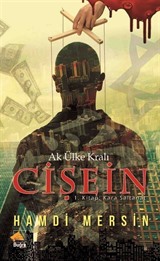 Ak Ülke Kralı Cişein / 1. Kitap Kara Saltanat