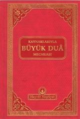 Kaynaklarıyla Büyük Dua Mecmuası