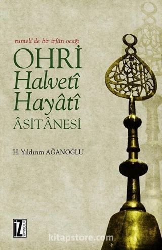 Ohri Halveti-Hayati Asitanesi