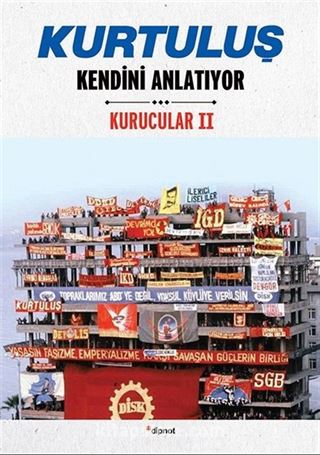 Kurtuluş Kendini Anlatıyor / Kurucular 2