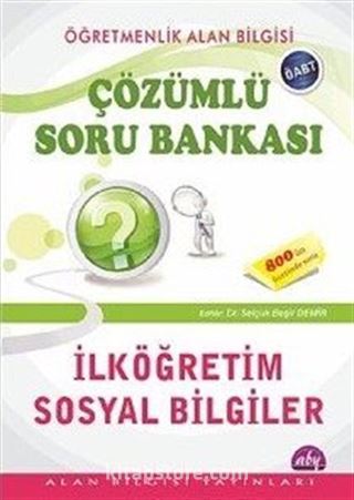 ÖABT İlköğretimSosyal Bilgiler Öğretmenliği Çözümlü Soru Bankası