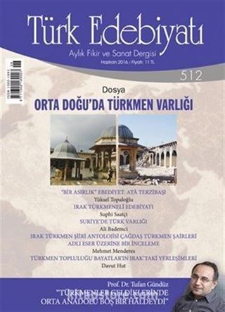 Türk Edebiyatı / Aylık Fikir ve Sanat Dergisi Sayı:512 Haziran 2016