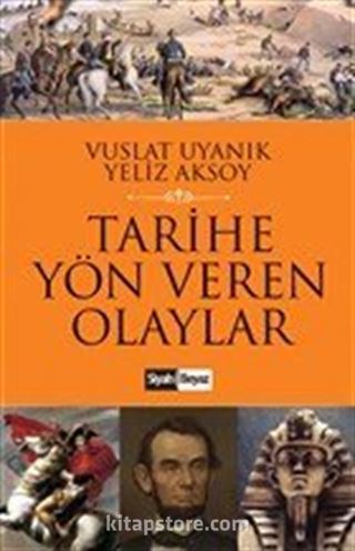 Tarihe Yön Veren Olaylar