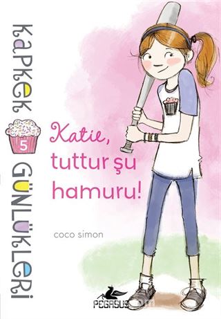 Kapkek Günlükleri 5 / Katie, Tuttur Şu Hamuru!