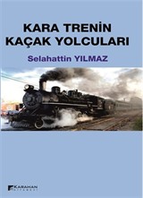 Kara Trenin Kaçak Yolcuları