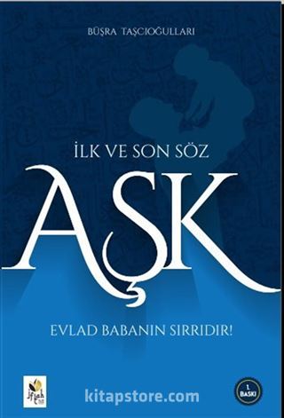 İlk ve Son Söz Aşk