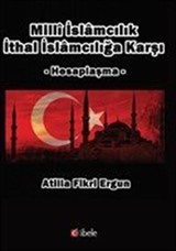 Milli İslamcılık İthal İslamcılığa Karşı