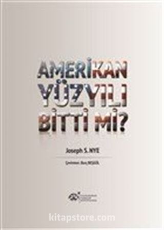 Amerikan Yüzyılı Bitti Mi?