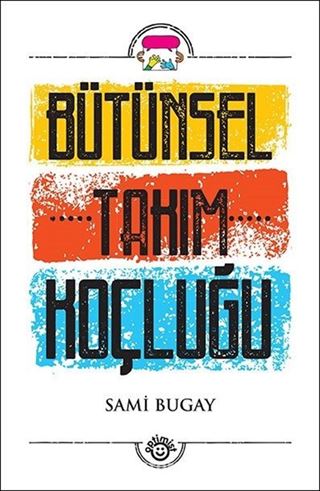 Bütünsel Takım Koçluğu