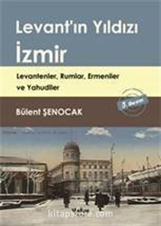 Levant'ın Yıldızı İzmir