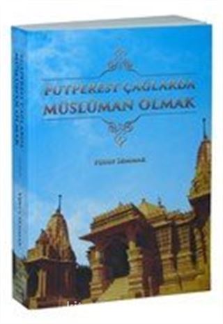 Putperest Çağlarda Müslüman Olmak