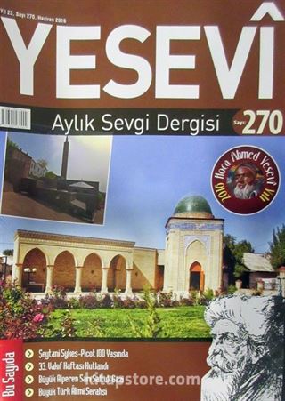 Yesevi Aylık Sevgi Dergisi Sayı:270 Yıl: 23 Haziran 2016