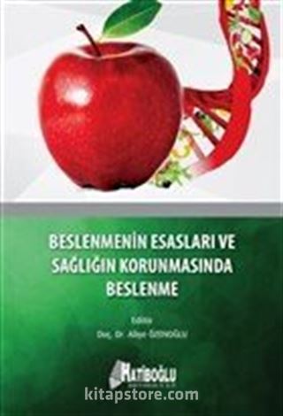 Beslenmenin Esasları ve Sağlığın Korunmasında Beslenme