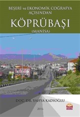 Beşeri ve Ekonomik Coğrafya Açısından Köprübaşı (Manisa)