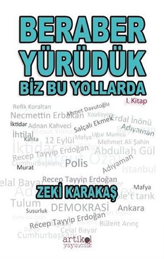 Beraber Yürüdük Biz Bu Yollarda