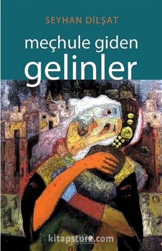 Meçhule Giden Gelinler