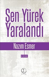 Şen Yürek Yaralandı