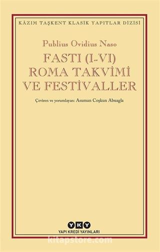 Fasti (I-VI) Roma Takvimi ve Festivaller