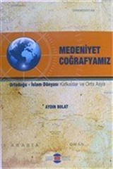 Medeniyet Coğrafyamız