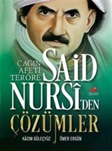 Çağın Afeti Teröre Said Nursiden Çözümler