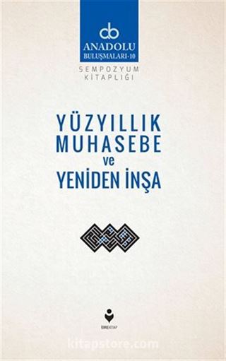 Yüzyıllık Muhasebe ve Yeniden İnşa