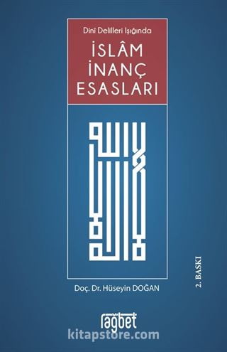 Dini Delilleri Işığında İslam İnanç Esasları