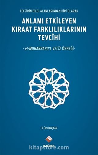 Anlamı Etkileyen Kıraat Farklılıklarının Tevcihi