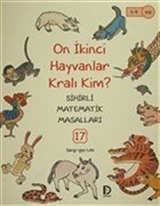 On İkinci Hayvanlar Kralı Kim? / Sihirli Matematik Masalları 17