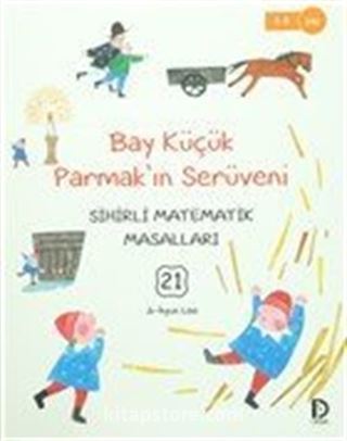 Bay Küçük Parmak'ın Serüveni / Sihirli Matematik Masalları 21