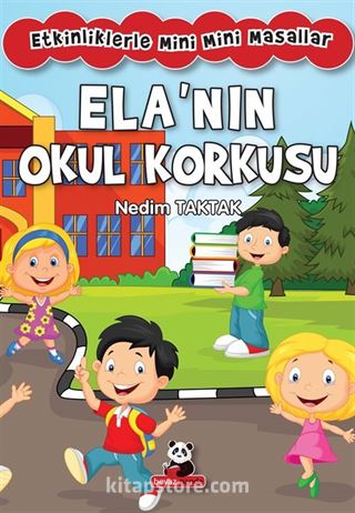 Ela'nın Okul Korkusu