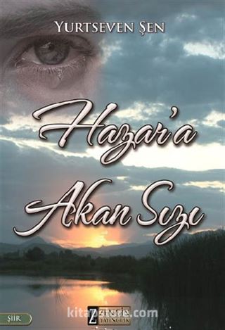 Hazar'a Akan Sızı