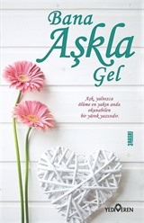 Bana Aşkla Gel