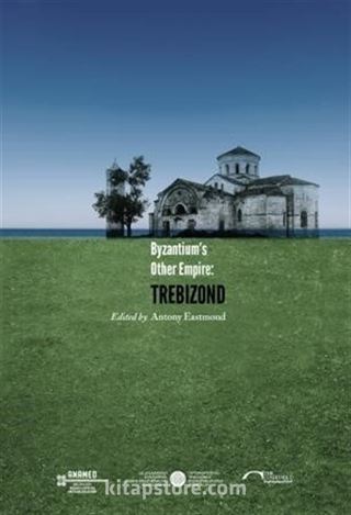 Byzantium's Other Empire: Trebizond